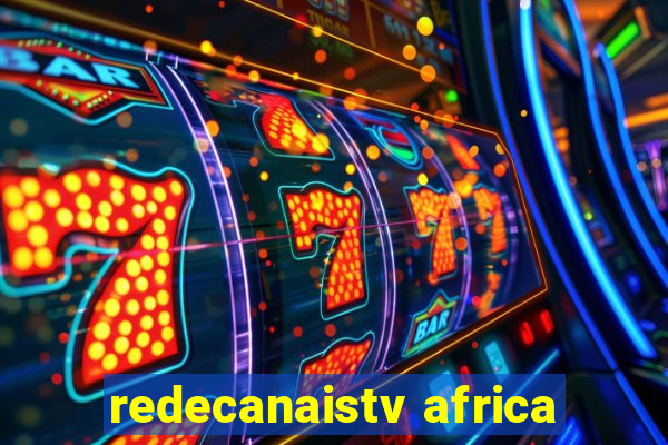 redecanaistv africa